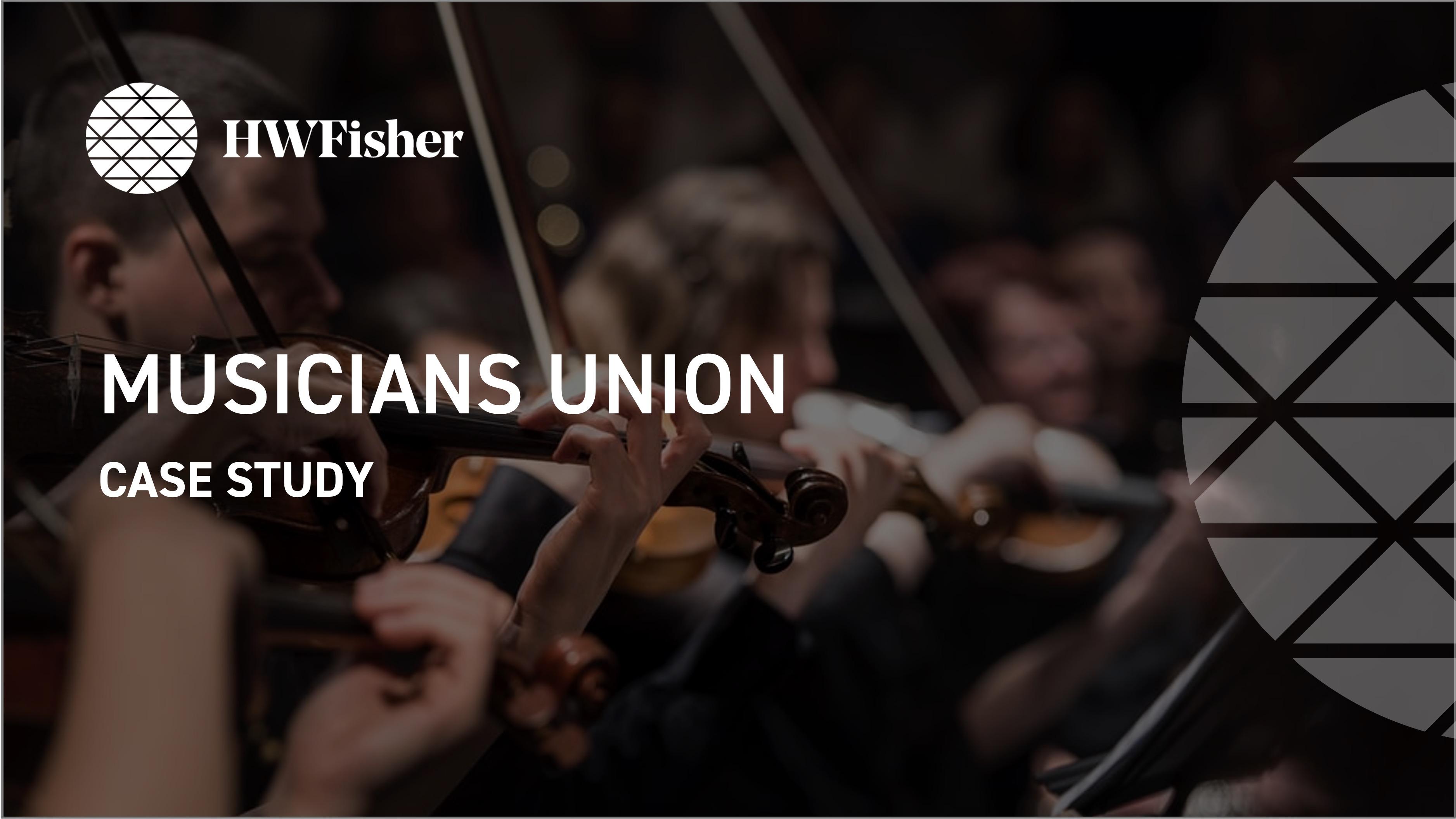 Musicians Union Case Study HW Fisher