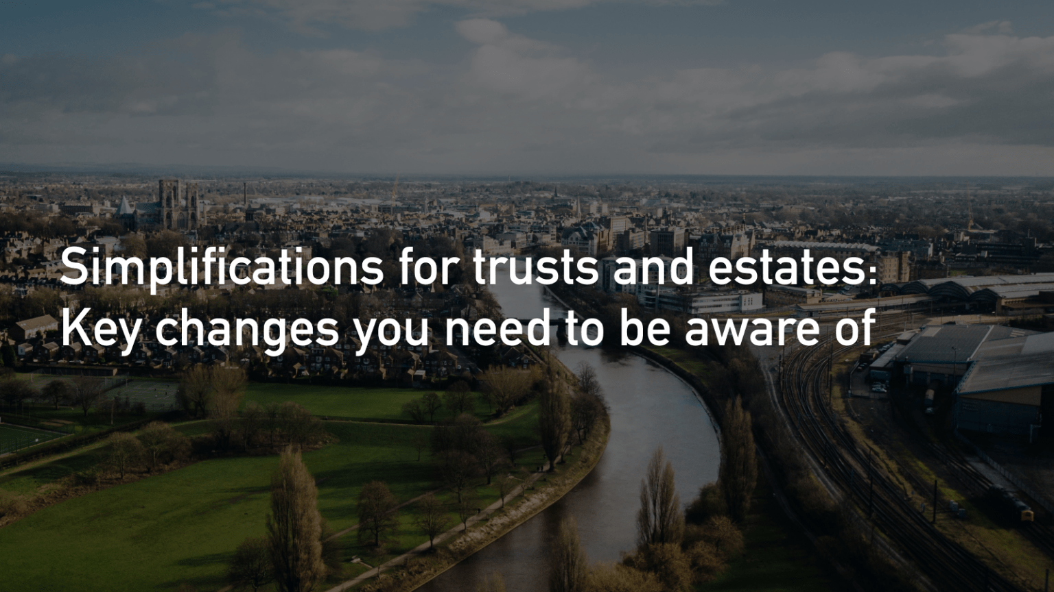 Simplifications for trusts and estates HW Fisher